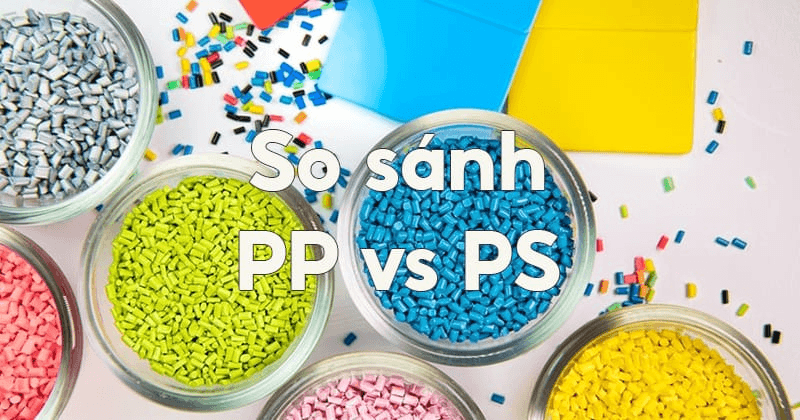 So sánh PS và PP loại nhựa nào phù hợp nhất cho nhu cầu của bạn 1 So sánh sự khác biệt giữa nhựa PS và PP